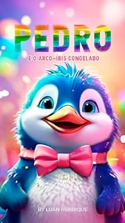 Livro Pedro e o Arco-Íris Congelado