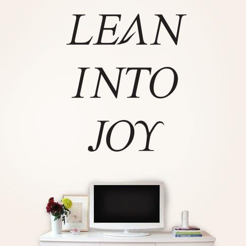 WQL000307_72 Lean Into Joy 72 Inch Quote Vinyl Wall Decal