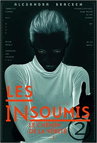 Les Insoumis Tome 2 Le Chemin De La Verite 2 Amazon Fr Bracken Alexandra Livres Les Insoumis Tome 2 Le Chemin De La Verite 2 Amazon Fr Bracken Alexandra Livres