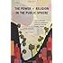 The Power of Religion in the Public Sphere (A Columbia / SSRC Book)