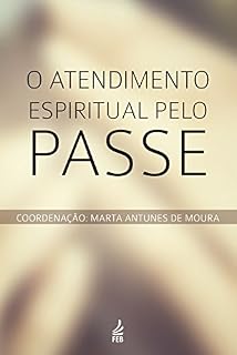 Livro O atendimento espiritual pelo passe