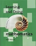 Learning and Doing Mathematics: Using Polya's Problem-solving Methods for Learning and Teaching (Visions of Mathematics)