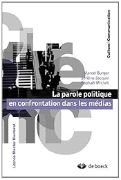 La  parole politique en confrontation dans les médias