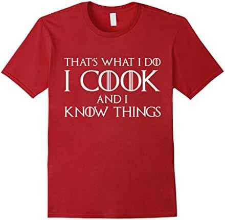 Men's That's What I Do I Cook And I Know Things T-Shirt Chef Shirt XL Cranberry