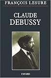 Claude Debussy (Musique (56)) (French Edition) by