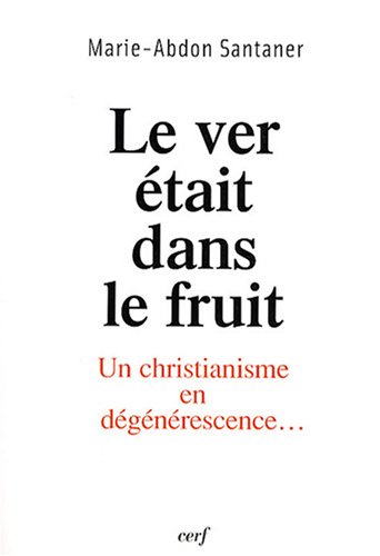 Le  ver était dans le fruit
