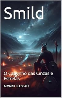 Livro Smild: O Caminho das Cinzas e Estrelas