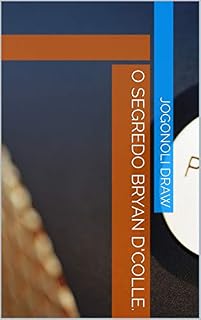 Livro O Segredo Bryan D’Colle.