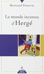 Le  monde inconnu d'Hergé