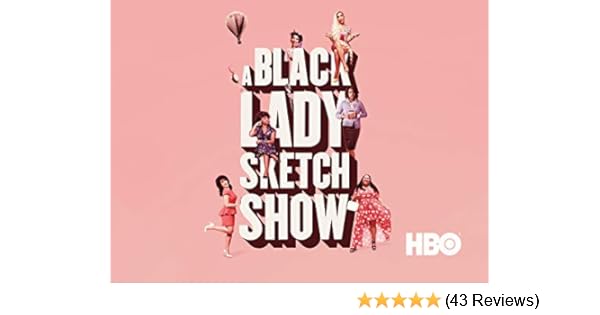 Watch A Black Lady Sketch Show Season 1 Prime Video
