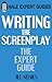 Writing the Screenplay: The Expert Guide by