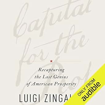 Amazon Com A Capitalism For The People Recapturing The