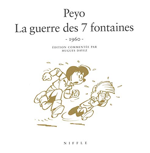 Johan et Pirlouit : La guerre des 7 fontaines : Version restaurée by Peyo