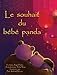 Le souhait du bebe panda (French Edition) by 