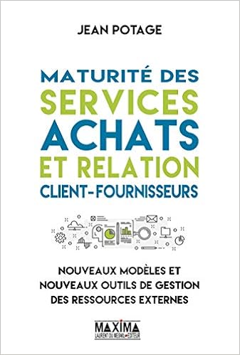 Maturité des services achats et relation client-fournisseurs Maturité des services achats et relation client-fournisseurs