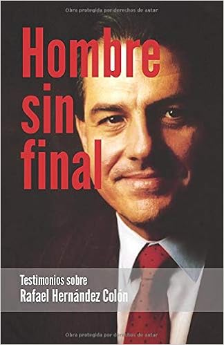 Hombre Sin Final Testimonios Sobre Rafael Hernández Colón - 
