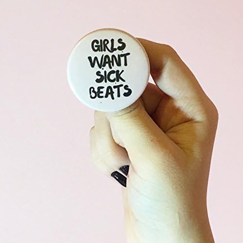 Girls Want Sick Beats 1.75in Pinback Button