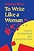 To Write Like a Woman: Essays in Feminism and Science Fiction