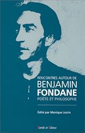 Rencontres autour de Benjamin Fondane, poète et philosophe