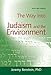 The Way into Judaism and the Environment