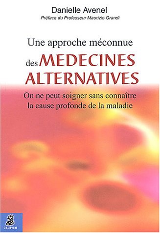 Une  approche méconnue des médecines alternatives