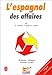 L'Espagnol des affaires (1 livre + coffret de 2 cassettes) by 