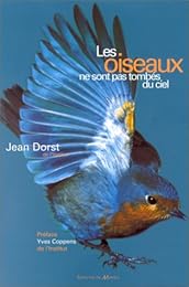 Les  oiseaux ne sont pas tombés du ciel