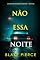 Livro Não Essa Noite (Um Suspense de Rachel Blackwood — Livro Seis)