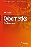 Dmitry Novikov, "Cybernetics: Past to Future" (Springer Verlag, 2016)