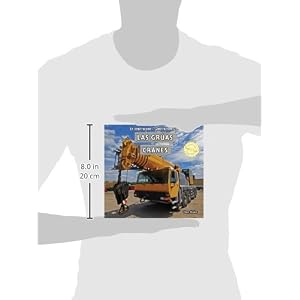 Las grúas / Cranes (En construcción / Construction Site) (Spanish and English Edition)
