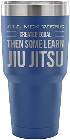 ArtsyMod SOME LEARN JIU JITSU, Perfect Brazilian Jiu-Jitsu, BJJ, Martial Arts Statement Men Gift! Durable Water Vacuum Tumbler, 30oz. (Blue)