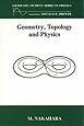 Geometry, Topology and Physics (Graduate Student Series in Physics)