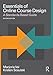 Essentials of Online Course Design: A Standards-Based Guide (Essentials of Online Learning)