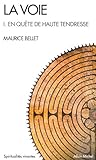 La voie : Tome 1, En quête de haute tendresse by 