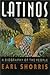 Latinos - A Biography of the People by 
