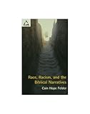 Race, Racism, and the Biblical Narratives (Facets)