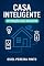 Livro Casa Inteligente Automação para Iniciantes
