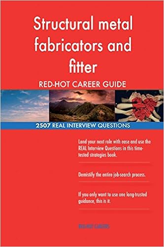 Structural metal fabricators and fitter RED-HOT Career 2507 REAL Interview Ques