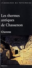 Les  thermes antiques de Chassenon