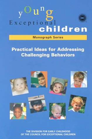 Practical Ideas for Addressing Challenging Behaviors