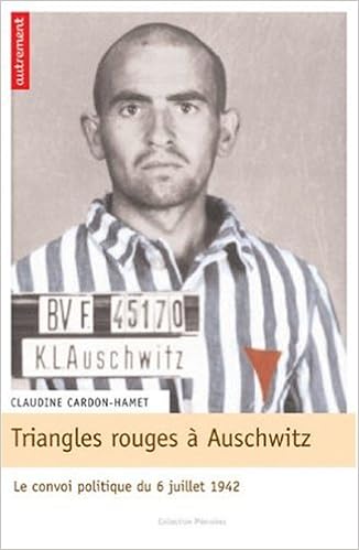 Amazon Fr Triangles Rouges A Auschwitz Le Convoi Politique Du 6 Juillet 1942 Cardon Hamet Claudine Livres