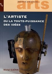 L' artiste ou La toute-puissance des idées