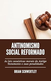 Livro Antinomismo social reformado