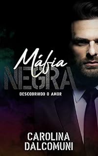 Livro Máfia Negra: Descobrindo o amor