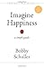 Imagine Happiness: A Simple Guide