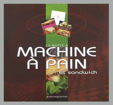 La  boîte à machine à pain et... sandwich