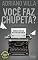 Livro Você faz chupeta? E Outras Crônicas