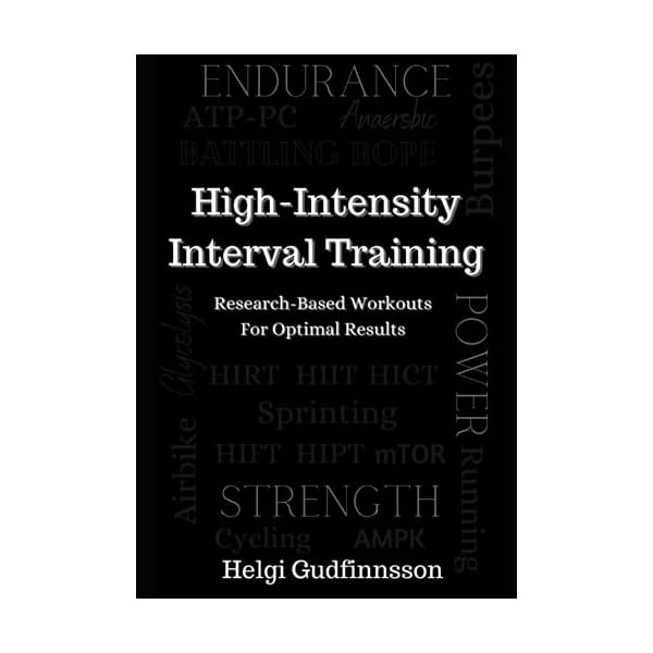 High-Intensity Interval Training: Research-based Workouts for Optimal Results