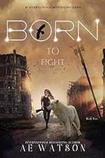 Born to Fight: The Born Series 2