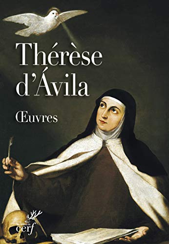 Oeuvres complètes by Sainte Thérèse d'Avila, Tomas Alvarez